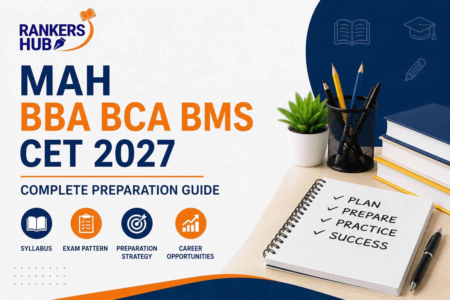 MAH BBA BCA BMS CET 2027: Complete Preparation Guide, Exam Pattern, Syllabus & Strategy
